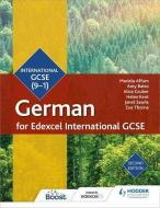 Edexcel International GCSE German Student Book di Mariela Affum, Amy Bates, Alice Gruber, Helen Kent, Janet Searle, Zoe Thorne edito da Hodder Education Group