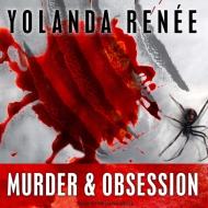 Murder & Obsession di Yolanda Renee edito da Tantor Audio