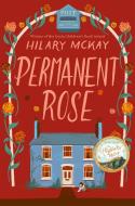 Permanent Rose di Hilary McKay edito da Pan Macmillan