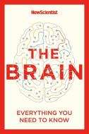 The Brain di New Scientist edito da Hodder & Stoughton General Division