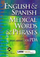 English And Spanish Medical Words And Phrases For Pda edito da Lippincott Williams And Wilkins