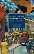 Fortunes of War: The Balkan Trilogy di Olivia Manning edito da NEW YORK REVIEW OF BOOKS