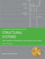 Structural Systems: Are Sample Problems and Practice Exam di Rima Taher edito da Professional Publications Inc