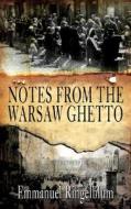 Notes from the Warsaw Ghetto di Emmanuel Ingelblum edito da iBooks