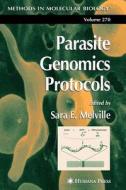 Parasite Genomics Protocols edito da Humana Press