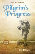 Pilgrim's Progress: Updated, Modern English. More Than 100 Illustrations. di John Bunyan edito da LIFE SENTENCE PUB