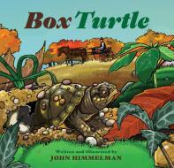 Box Turtle di John Himmelman edito da Taylor Trade Publishing