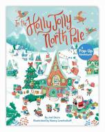 In The Holly Jolly North Pole di Joel Stern edito da Simon & Schuster