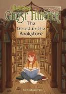 The Ghost in the Bookstore di Stephanie Faris edito da STONE ARCH BOOKS