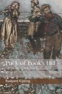 Puck Of Pook's Hill di Rudyard Kipling edito da Independently Published