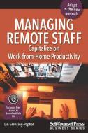 Remote Management: Mastering the New Normal Utilizing Today's Technology di Lin Grensing-Pophal edito da SELF COUNSEL PR INC
