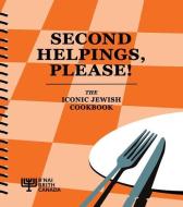 Second Helpings, Please!: The Iconic Jewish Cookbook edito da WHITECAP BOOKS