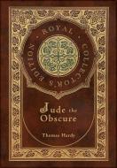 Jude the Obscure (Royal Collector's Edition) (Case Laminate Hardcover with Jacket) di Thomas Hardy edito da Engage Books