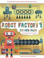 Printable Kindergarten Worksheets (Cut and Paste - Robot Factory Volume 1) di James Manning edito da Best Activity Books for Kids