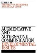 Augmentative and Alternative di Tetzchner, Grove edito da John Wiley & Sons