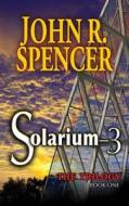 Solarium-3 di John R Spencer edito da New Generation Publishing