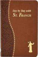 Day by Day with St. Francis di Peter Gierch edito da Catholic Book Publishing Corp