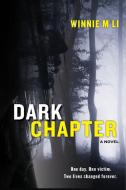 Dark Chapter di Winnie M. Li edito da POLIS BOOKS