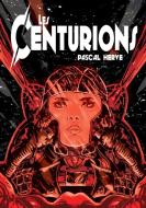 Les Centurions di Pascal Hervé edito da Books on Demand