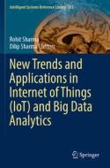 New Trends and Applications in Internet of Things (IoT) and Big Data Analytics edito da Springer International Publishing