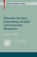 Discrete Groups, Expanding Graphs and Invariant Measures di Alexander Lubotzky edito da Springer Basel AG