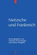 Nietzsche und Frankreich edito da Gruyter, Walter de GmbH