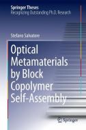 Optical Metamaterials by Block Copolymer Self-Assembly di Stefano Salvatore edito da Springer-Verlag GmbH