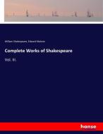 Complete Works of Shakespeare di William Shakespeare, Edward Malone edito da hansebooks