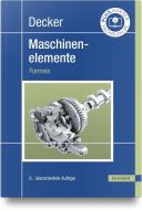 Decker Maschinenelemente. Formeln di Karlheinz Kabus edito da Hanser, Carl GmbH + Co.