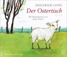 Der Ostertisch di Jacky Gleich, Siegfried Lenz edito da Hoffmann und Campe Verlag