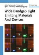 Wide Bandgap Light Emitting Materials And Devices edito da Wiley VCH Verlag GmbH