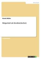 B Rgschaft Als Kreditsicherheit di Nicolai Muller edito da Grin Publishing