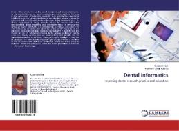 Dental Informatics di Gurpreet Kaur, Parvinder Singh Baweja edito da LAP Lambert Academic Publishing