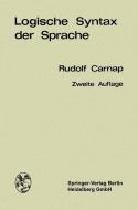 Logische Syntax der Sprache di Rudolf Carnap edito da Springer Berlin Heidelberg