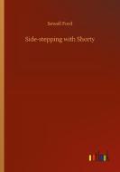 Side-stepping with Shorty di Sewell Ford edito da Outlook Verlag
