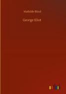 George Eliot di Mathilde Blind edito da Outlook Verlag