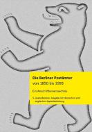 Die Berliner Postämter von 1850 bis 1993 di Klaus-Dieter Stamm edito da Books on Demand