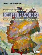 Deutschlandreise di Michael Beautemps edito da Books on Demand