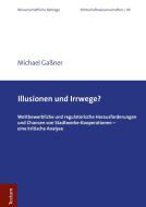 Illusionen und Irrwege? di Michael Gaßner edito da Tectum Verlag