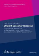 Efficient Consumer Response di Lars Moritz Lammers edito da Gabler, Betriebswirt.-Vlg