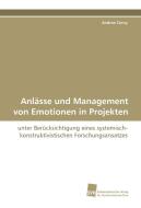 Anlässe und Management von Emotionen in Projekten di Andrea Cerny edito da Südwestdeutscher Verlag für Hochschulschriften AG  Co. KG