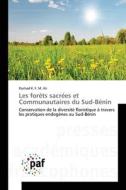 Les forêts sacrées et Communautaires du Sud-Bénin di Rachad K. F. M. Ali edito da PAF