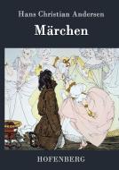 Märchen di Hans Christian Andersen edito da Hofenberg