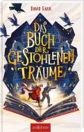 Das Buch der gestohlenen Träume di David Farr edito da Ars Edition GmbH