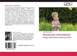 Neumonías comunitarias di Alvin Mena Cantero edito da EAE