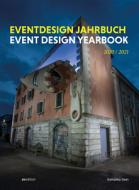 Event Design Yearbook 2020/2021 di Katharina Stein edito da Avedition