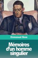 Mémoires d'un homme singulier di Emmanuel Bove edito da Prodinnova