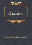 Sil'vio di Merezhkovsky Dmitry Sergeyevich edito da Book On Demand Ltd.