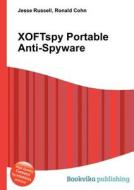 Xoftspy Portable Anti-spyware edito da Book On Demand Ltd.