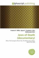 Jaws Of Death (documentary) edito da Alphascript Publishing